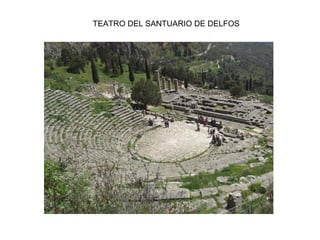 TEATRO DEL SANTUARIO DE DELFOS
 