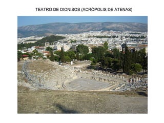 TEATRO DE DIONISOS (ACRÓPOLIS DE ATENAS)
 