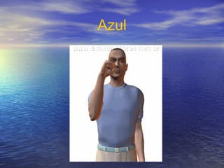 Azul

 