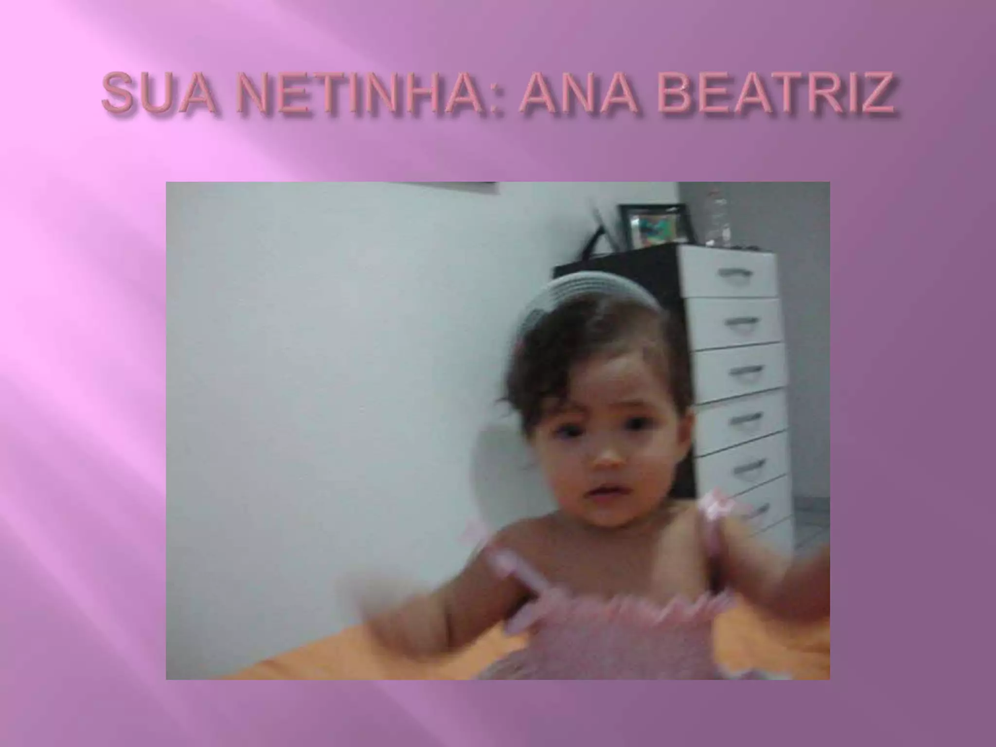 SUA NETINHA: ANA BEATRIZ