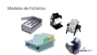 Modelos de Fichários
 