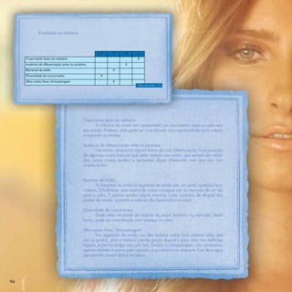 Rivalidade na indústria



                                                       4      3      2      1
     Crescimento lento da indústria                                         X
     Ausência de diferenciação entre os produtos                     X
     Barreiras de saída                                       X
     Diversidade de concorrentes                       X
     Altos custos fixos/ Armazenagem                          X
                                                                             Total de pontos: 13




                                              Crescimento lento da indústria:
                                                     A indústria da moda tem apresentado um crescimento maior a cada ano
                                              que passa. Portanto, esta pode ser considerada uma oportunidade para crescer
                                              e expandir as vendas.

                                              Ausência de diferenciação entre os produtos:
                                                     Na moda, sempre há alguma forma de criar diferenciação. Com exceção
                                              de algumas roupas básicas que estão sempre nas araras, que sempre são vendi-
                                              das, outras roupas tendem a apresentar algum diferencial, nem que seja num
                                              simples botão.


                                              Barreiras de saída:
                                                      As barreiras de saída no segmento da moda são, em geral, questões buro-
                                              cráticas. Diﬁcilmente, uma marca de roupa consegue sair do mercado de um dia
                                              para o outro. É preciso acertar alguns entraves como contratos de aluguel dos
                                              pontos de venda, contratos e salários dos funcionários e outros.

                                              Diversidade de concorrentes:
                                                      Existe uma inﬁnidade de marcas de roupa feminina no mercado; desta
                                              forma, pode ser considerada uma ameaça ao setor.

                                              Altos custos ﬁxos/ Armazenagem:
                                                      No segmento da moda, um dos maiores custos ﬁxos pode-se dizer que
                                              são os pontos, pois a maioria precisa pagar aluguel e para estar nos melhores
                                              lugares, é preciso pagar caro por isso. Quanto à armazenagem, são necessárias
                                              apenas estantes e araras para separar os produtos e um ambiente livre de pragas
                                              que possam causar danos às peças.




96
 