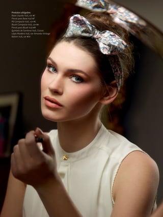 Produtos utilizados:
Base Líquida Vult, cor #1
Pincel para Base Vult #7
Pó Compacto Vult, cor #1
Blush Compacto Vult, cor #4
Pincel para Blush Vult #9
Quinteto de Sombras Vult, Classic
Lápis Madeira Vult, cor Amarelo Vintage
Batom Vult, cor #14
 