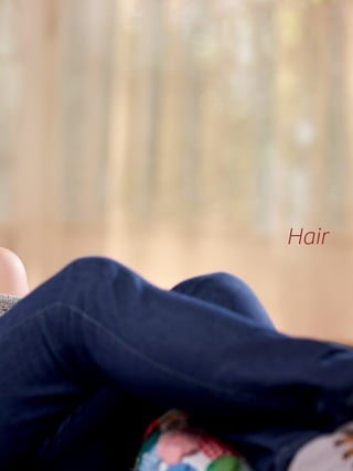 Hair
 