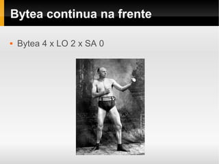 Bytea continua na frente

   Bytea 4 x LO 2 x SA 0
 