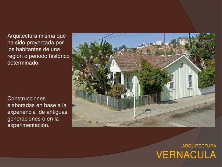 ARQUITECTURA VERNACULA ARQUITECTURA VERNACULA