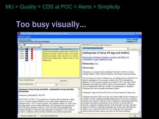 MU > Quality > CDS at POC > Alerts > Simplicity


    Too busy visually…
 
