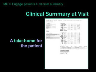 MU > Engage patients > Clinical summary


              Clinical Summary at Visit



    A take-home for
         the patient
 