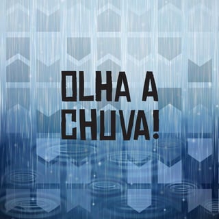 OlHa A
ChUvA!
 