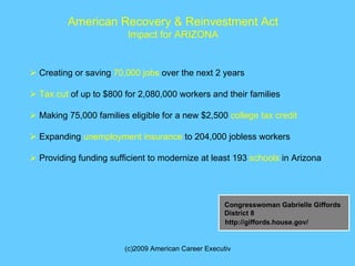   Creating or saving  70,000 jobs  over the next 2 years    Tax cut  of up to $800 for 2,080,000 workers and their famil...