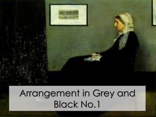 Arrangement in Grey and
Black No.1
 