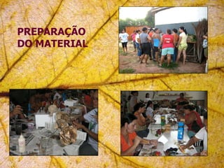 PREPARAÇÃO DO MATERIAL   