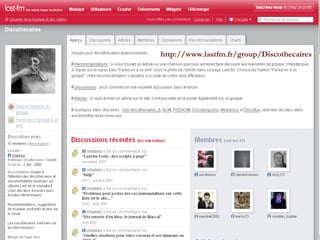 http://www.lastfm.fr/group/Discothecaires 