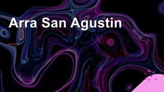 Arra San Agustin
 