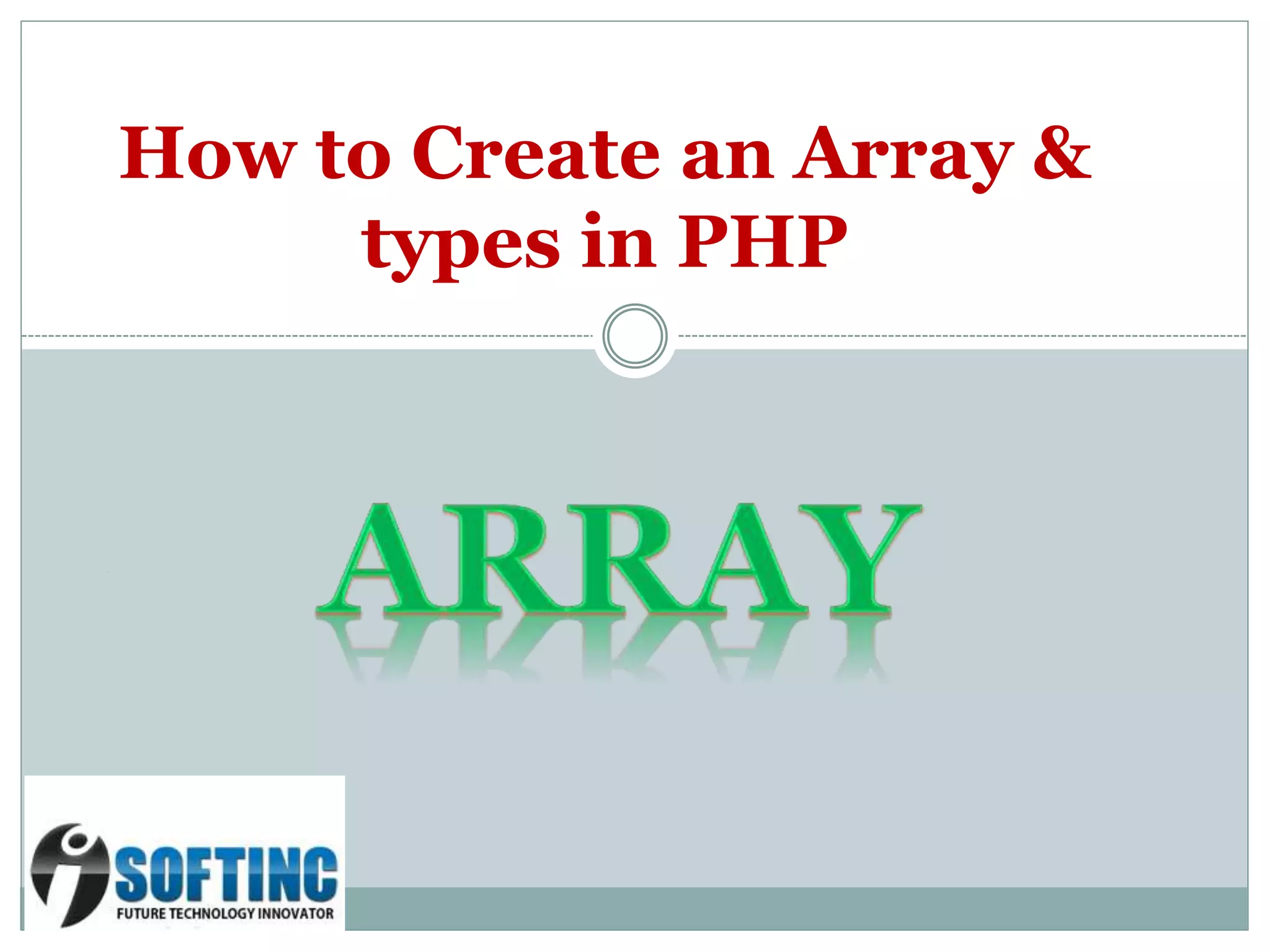 . How to Create an Array & types in PHP 