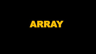 ARRAY
 