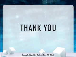 THANK YOU
Compiled by: Abu Raihan Ibna Ali (Pilu)
 
