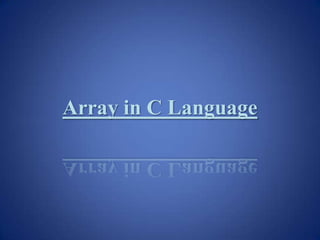 Array in C Language
 