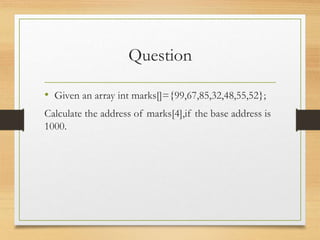 One Dimensional Array 