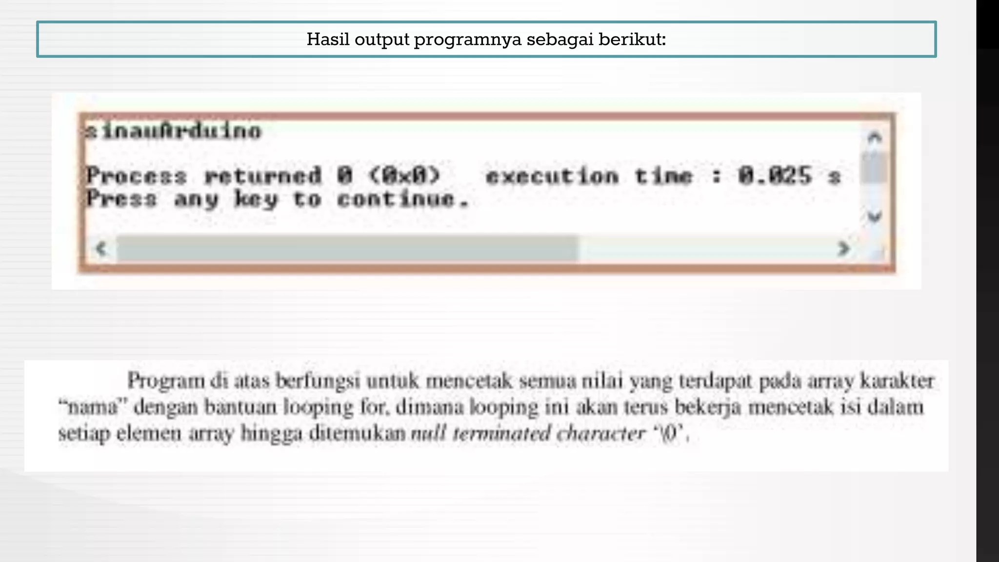 Hasil output programnya sebagai berikut:
 