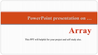 This PPT will helpful for your project and self study also.
 