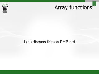Array functions Lets discuss this on PHP.net 