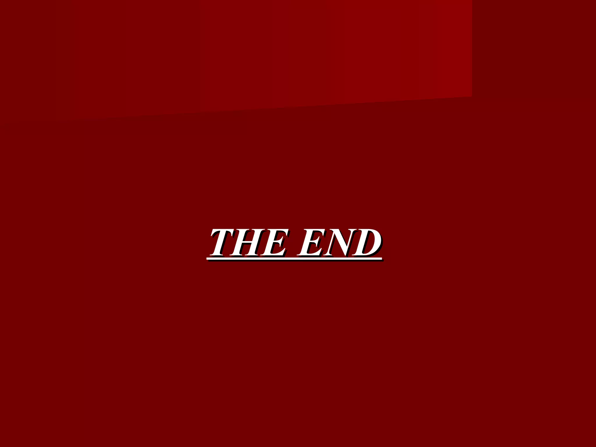 THE END
 
