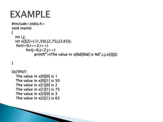Arrays 1D and 2D , and multi dimensional | PPTX