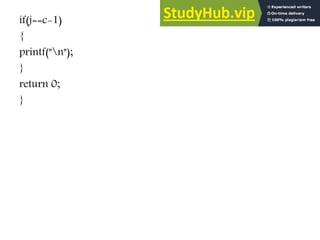 if(j==c-1)
{
printf("n");
}
return 0;
}
 