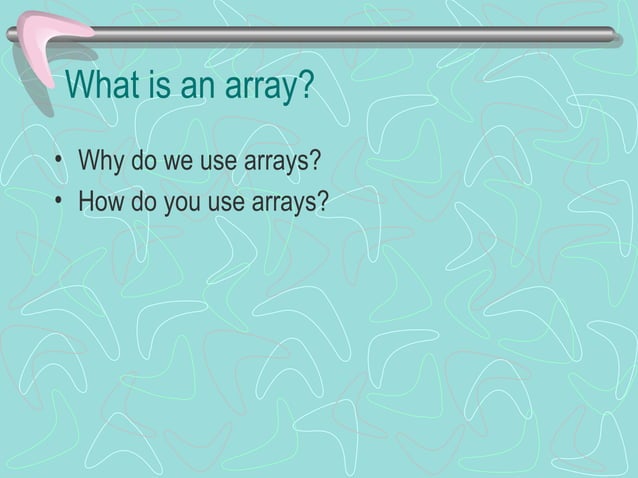 Arrays, Multiplication, Division, Oh My