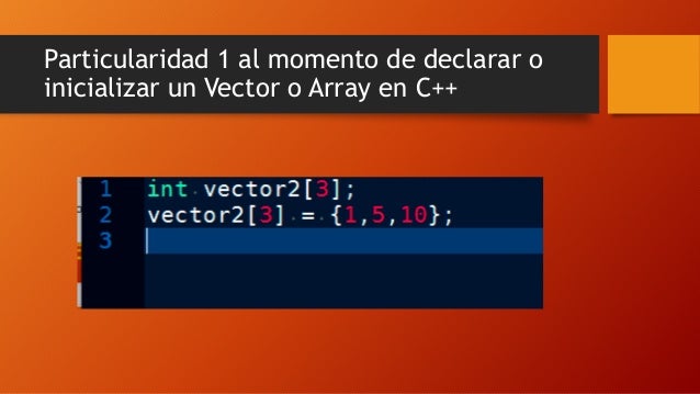 Arrays, arreglos o vectores en c++