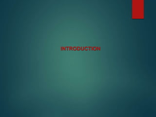 INTRODUCTION
 