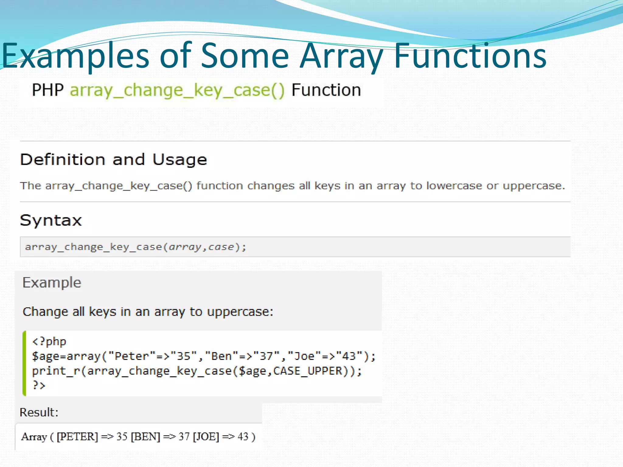 Examples of Some Array Functions
 