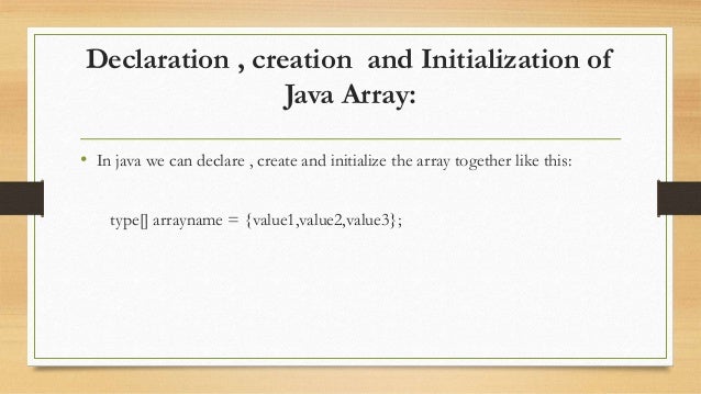 Arrays in java (signle dimensional array)