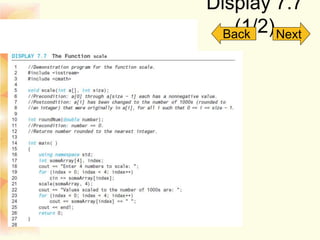 Display 7.7
(1/2)
Slide 7- 233
Back Next
 