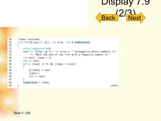 Display 7.9
(2/3)
Slide 7- 239
Back Next
 