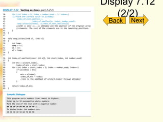 Display 7.12
(2/2)
Slide 7- 245
Back Next
 