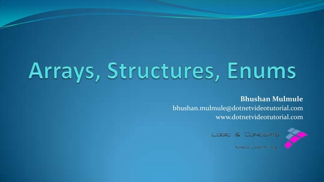 Arrays, Structures And Enums | PPT