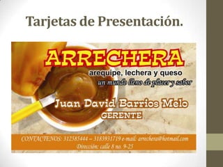 Tarjetas de Presentación.
 