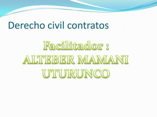 Derecho civil contratos

 
