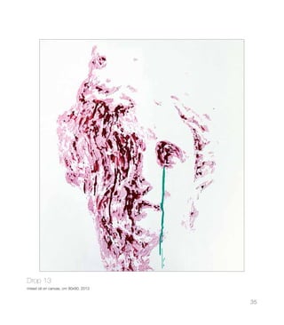 35
Drop 13
mixed oil on canvas, cm 80x90, 2013
 