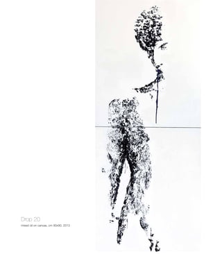 Drop 20
mixed oil on canvas, cm 80x90, 2013
 