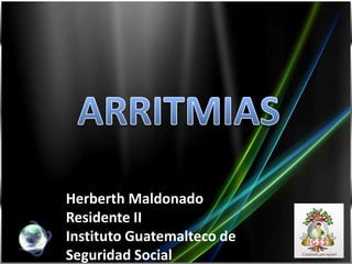 Herberth Maldonado
Residente II
Instituto Guatemalteco de
Seguridad Social

 