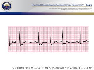 SOCIEDAD COLOMBIANA DE ANESTESIOLOGÍA Y REANIMACIÓN - SCARE 
