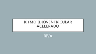 Ritmo Riva Arritmias ventriculares y Marcapasos | PPTX