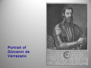 Portrait of
Giovanni de
Verrazano

 