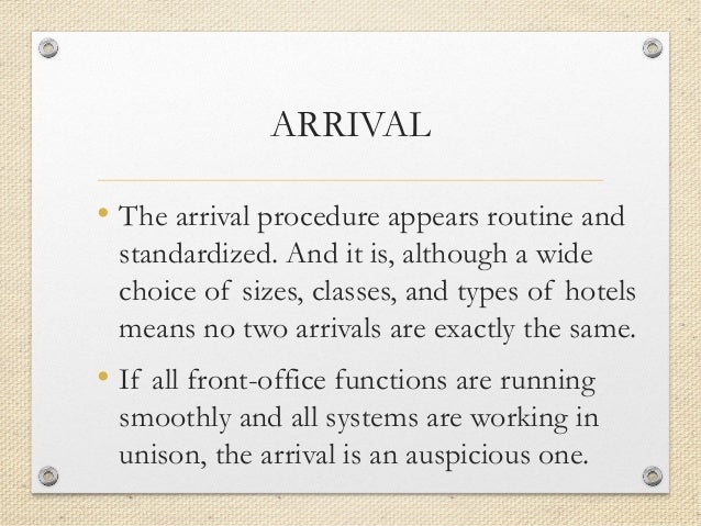 Arrival, registration, assignment, and rooming(front office)