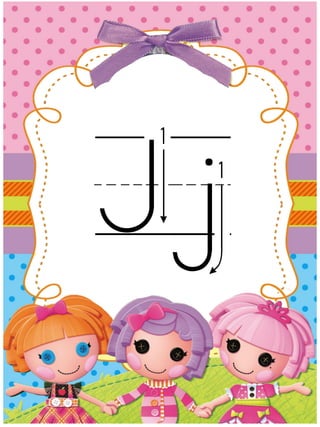 Jj
 