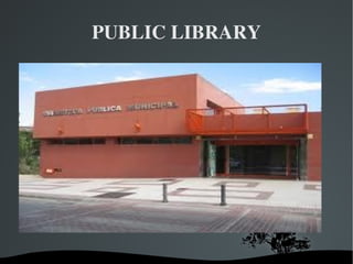 PUBLIC LIBRARY 