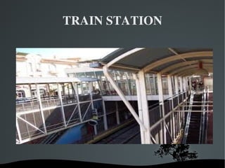 TRAIN STATION 